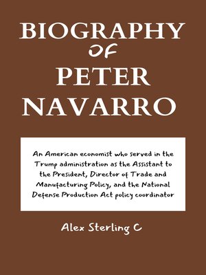 cover image of BIOGRAPHY OF PETER NAVARRO